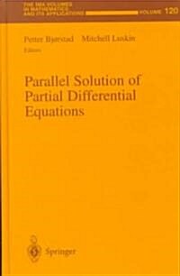 Parallel Solution of Partial Differential Equations (Hardcover)