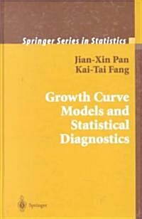 Growth Curve Models and Statistical Diagnostics (Hardcover, 2002)