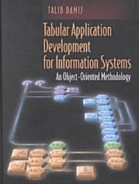 Tabular Application Development for Information Systems: An Object-Oriented Methodology (Hardcover, 2001)