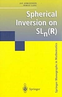Spherical Inversion on Sln(R) (Hardcover)