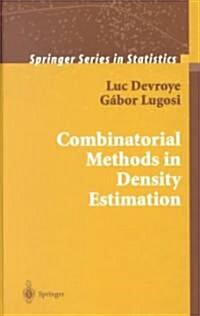 Combinatorial Methods in Density Estimation (Hardcover, 2001)
