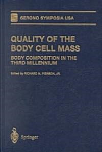 Quality of the Body Cell Mass: Body Composition in the Third Millennium (Hardcover)