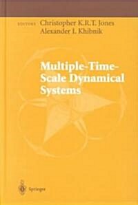 Multiple-Time-Scale Dynamical Systems (Hardcover, 2001)