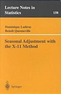 Seasonal Adjustment With the X-11 Method (Paperback)