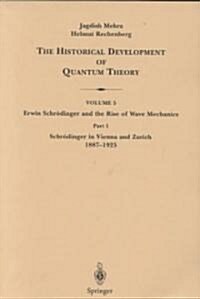 Part 1 Schr?inger in Vienna and Zurich 1887-1925 (Paperback)