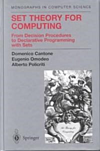 Set Theory for Computing: From Decision Procedures to Declarative Programming with Sets (Hardcover, 2001)