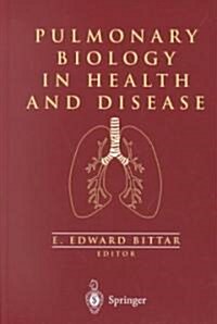 Pulmonary Biology in Health and Disease (Hardcover)
