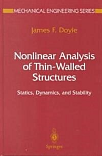 Nonlinear Analysis of Thin-Walled Structures: Statics, Dynamics, and Stability (Hardcover, 2001)