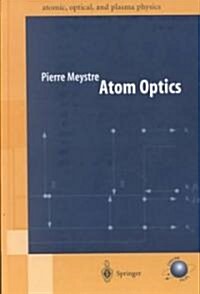 Atom Optics (Hardcover)