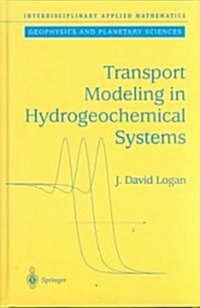 Transport Modeling in Hydrogeochemical Systems (Hardcover)