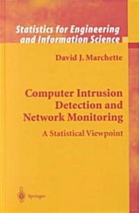 Computer Intrusion Detection and Network Monitoring: A Statistical Viewpoint (Hardcover, 2001)