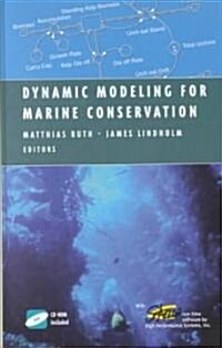 Dynamic Modeling for Marine Conservation (Hardcover, 2002)