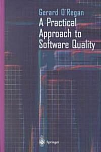 A Practical Approach to Software Quality (Hardcover)