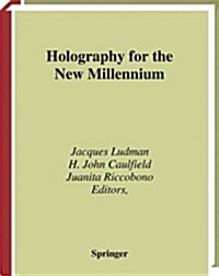 Holography for the New Millennium (Hardcover, 2002)