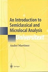 An Introduction to Semiclassical and Microlocal Analysis (Hardcover)