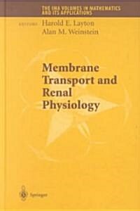 Membrane Transport and Renal Physiology (Hardcover, 2002)