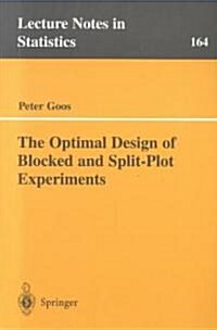 The Optimal Design of Blocked and Split-Plot Experiments (Paperback)