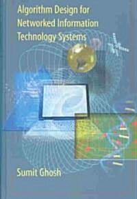 Algorithm Design for Networked Information Technology Systems (Hardcover, 2004)
