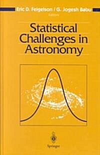 Statistical Challenges in Astronomy (Hardcover)