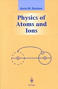 Physics of Atoms and Ions (Hardcover)