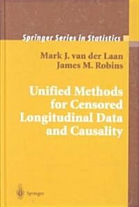 Unified Methods for Censored Longitudinal Data and Causality (Hardcover)