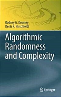 Algorithmic Randomness And Complexity (Hardcover)