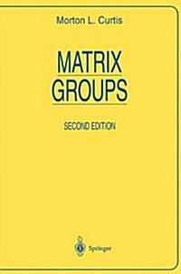 Matrix Groups (Paperback, 2, 1984)