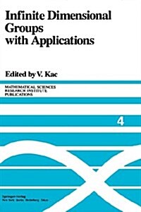Infinite Dimensional Groups With Applications (Hardcover)