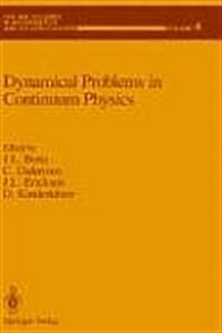 Dynamical Problems in Continuum Physics (Hardcover)