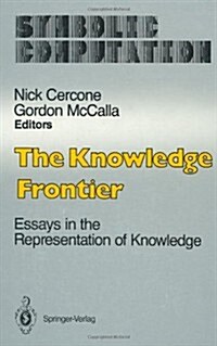 The Knowledge Frontier: Essays in the Representation of Knowledge (Hardcover, 1987)