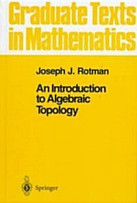 An Introduction to Algebraic Topology (Hardcover, 1988. Corr. 4th)