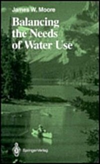 Balancing the Needs of Water Use (Hardcover)