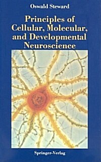 Principles of Cellular, Molecular, and Developmental Neuroscience (Hardcover)