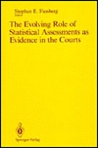 The Evolving Role of Statistical Assessments As Evidence in the Courts (Hardcover)