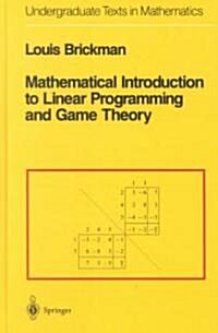 Mathematical Introduction to Linear Programming and Game Theory (Hardcover)