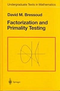 Factorization and Primality Testing (Hardcover)