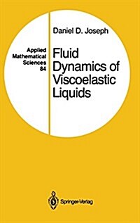 Fluid Dynamics of Viscoelastic Liquids (Hardcover, 1990)