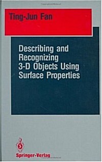 Describing and Recognizing 3-D Objects Using Surface Properties (Hardcover, 1990)