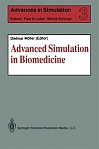 Advanced Simulation in Biomedicine (Paperback, Softcover Repri)