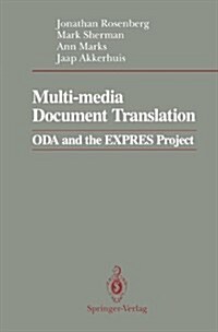 Multi-Media Document Translation: Oda and the Expres Project (Hardcover, 1991)