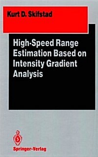 High-Speed Range Estimation Based on Intensity Gradient Analysis (Hardcover)