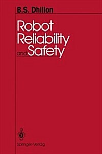 Robot Reliability and Safety (Hardcover)