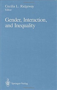Gender, Interaction, and Inequality (Hardcover)