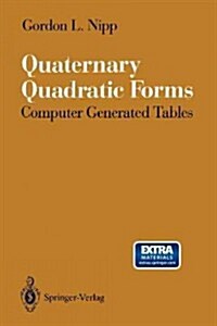 Quaternary Quadratic Forms: Computer Generated Tables (Paperback, Softcover Repri)