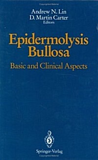 Epidermolysis Bullosa: Basic and Clinical Aspects (Hardcover)