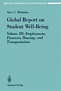 Global Report on Student Well-Being: Volume III: Employment, Finances, Housing, and Transportation (Paperback, Softcover Repri)