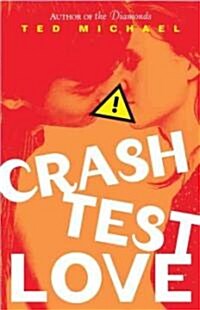 Crash Test Love (Paperback, 1st)