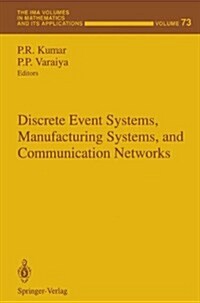 Discrete Event Systems, Manufacturing Systems, and Communication Networks (Hardcover)