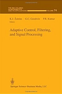 Adaptive Control, Filtering, and Signal Processing (Hardcover, 1995)