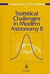 Statistical Challenges in Modern Astronomy II (Hardcover, 1997)